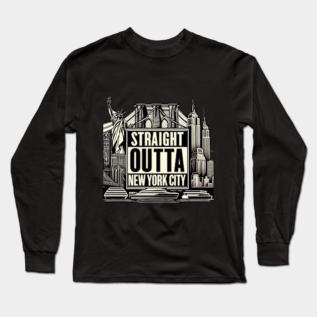 Straight Outta New York City Long Sleeve T-Shirt by Straight Outta Styles